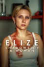 Elize: Shadows of a Woman